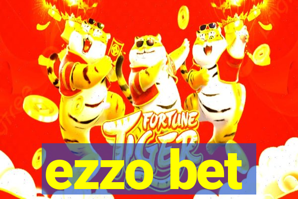 ezzo bet